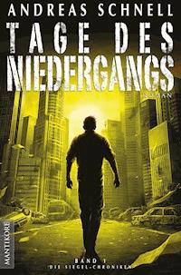 Tage des Niedergangs - Andreas Schnell - E-Book