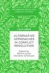 Alternative Approaches in Conflict Resolution -  - E-Book
