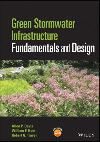 Green Stormwater Infrastructure Fundamentals and Design - Allen P. Davis - E-Book