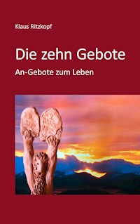 Die zehn Gebote - Klaus Ritzkopf - E-Book