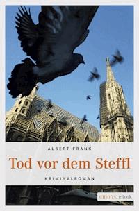 Tod vor dem Steffl - Albert Frank - E-Book