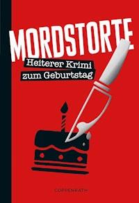 Mordstorte - Alex Steiner - E-Book