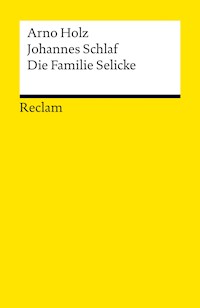 Die Familie Selicke - Arno Holz - E-Book