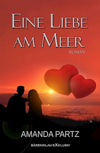 Eine Liebe am Meer - Amanda Partz - E-Book