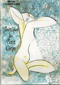 Poétique du Petit Corps version illustrée 2001 - Corinne Tisserand-simon - E-Book