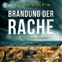 Brandung der Rache - Ein Nordsee-Krimi (Ungekürzt) - Regine Kölpin - Hörbuch