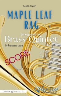 Maple Leaf Rag - Brass Quintet (score) - Scott Joplin - E-Book