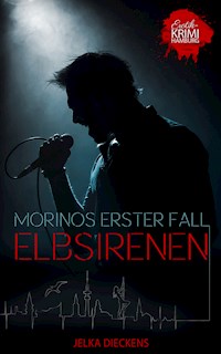 Elbsirenen: Morinos erster Fall - Jelka Dieckens - E-Book