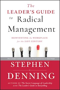 The Leader's Guide to Radical Management - Stephen Denning - E-Book