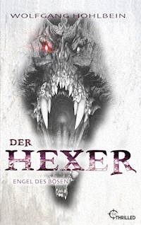 Der Hexer - Engel des Bösen - Wolfgang Hohlbein - E-Book