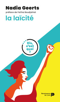 Dis, c'est quoi la laïcité ? - Nadia Geerts - E-Book