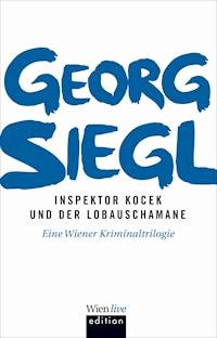 Inspektor Kocek und der Lobauschamane - Georg Siegl - E-Book