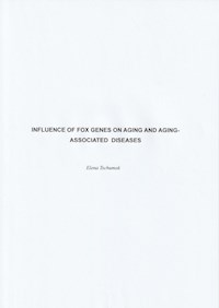 Influence of FOX genes on aging and aging-associated diseases - Elena Tschumak - E-Book