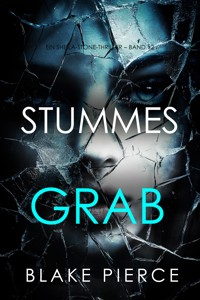 Stummes Grab (Ein Sheila-Stone-Thriller – Band 12) - Blake Pierce - E-Book