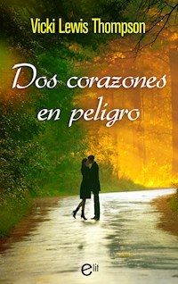 Dos corazones en peligro - Vicki Lewis Thompson - E-Book