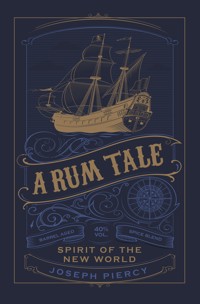 A Rum Tale - Joseph Piercy - E-Book