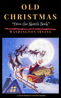 Old Christmas - Washington Irving - E-Book