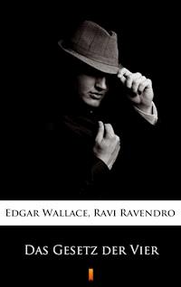 Das Gesetz der Vier - Ravi Ravendro - E-Book