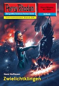 Perry Rhodan 2283: Zwielichtklingen - Horst Hoffmann - E-Book
