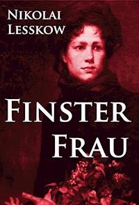 Finsterfrau - Lesskow Nikolai - kostenlos E-Book