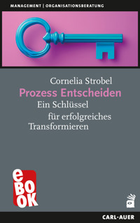 Prozess Entscheiden - Cornelia Strobel - E-Book