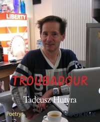 Troubadour - Tadeusz Hutyra - E-Book