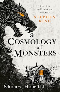 A Cosmology of Monsters - Shaun Hamill - E-Book