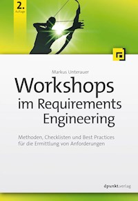 Workshops im Requirements Engineering - Markus Unterauer - E-Book