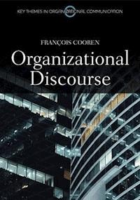 Organizational Discourse - Francois Cooren - E-Book