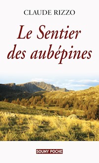 Le Sentier des aubépines - Claude Rizzo - E-Book