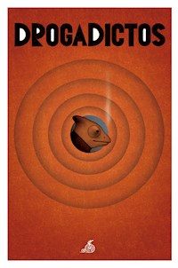 Drogadictos - Colectivo - E-Book