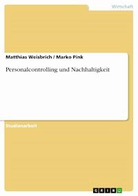 Personalcontrolling und Nachhaltigkeit - Matthias Weisbrich - E-Book