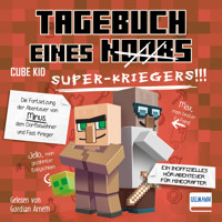 Tagebuch eines Super-Kriegers - Cube Kid - E-Book + Hörbuch