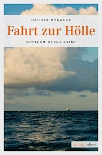 Fahrt zur Hölle - Hannes Nygaard - E-Book