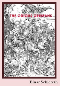 The Odious Germans - Einar Schlereth - E-Book