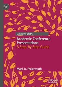 Academic Conference Presentations - Mark R. Freiermuth - E-Book