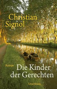 Die Kinder der Gerechten - Christian Signol - E-Book