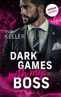Dark Games with my Boss - oder: Beat the Boss - Tina Keller - E-Book