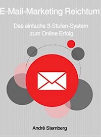 E-Mail-Marketing Reichtum - Andre Sternberg - E-Book
