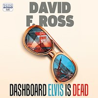 Dashboard Elvis is Dead - David F. Ross - Hörbuch