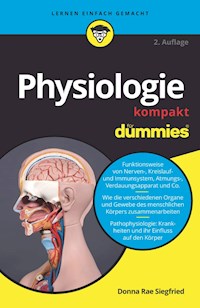 Physiologie kompakt für Dummies - Donna Rae Siegfried - E-Book