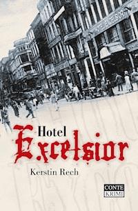 Hotel Excelsior - Kerstin Rech - E-Book
