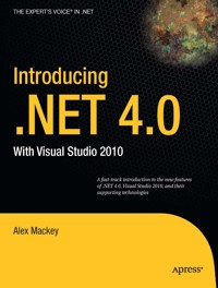 Introducing .NET 4.0 - Alex Mackey - E-Book
