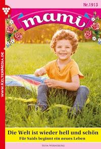 Die Welt ist wieder hell und schön - Silva Werneburg - E-Book