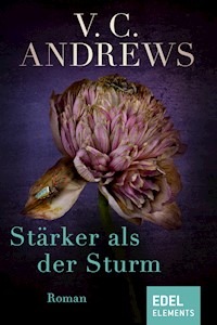 Stärker als der Sturm - V.C. Andrews - E-Book