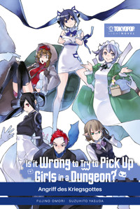 Is It Wrong to Try to Pick Up Girls in a Dungeon? – Light Novel, Band 08 - Fujino Omori - E-Book