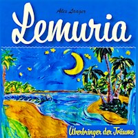 Lemuria - Überbringer der Träume - Alex Laager - Hörbuch