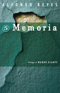 Memoria - Alfonso Reyes - E-Book