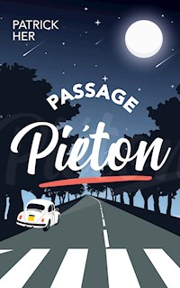 Passage Piéton - Patrick Her - E-Book
