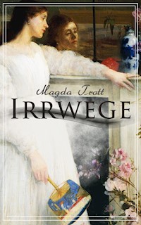 Irrwege - Magda Trott - E-Book